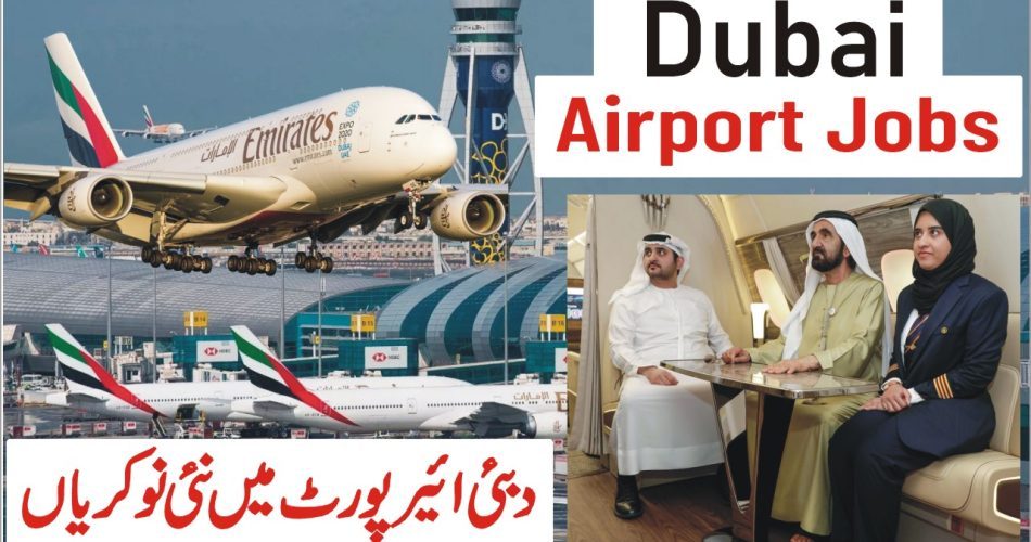 Dubai Airport Jobs in 2023 – Apply for Dubai Airport