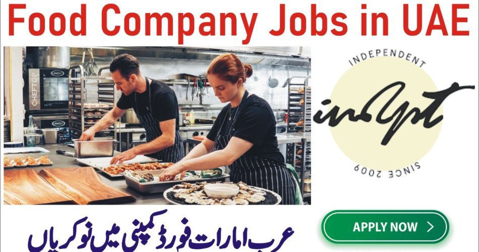Independent Food Company Careers in UAE 2023 – Opportunities and