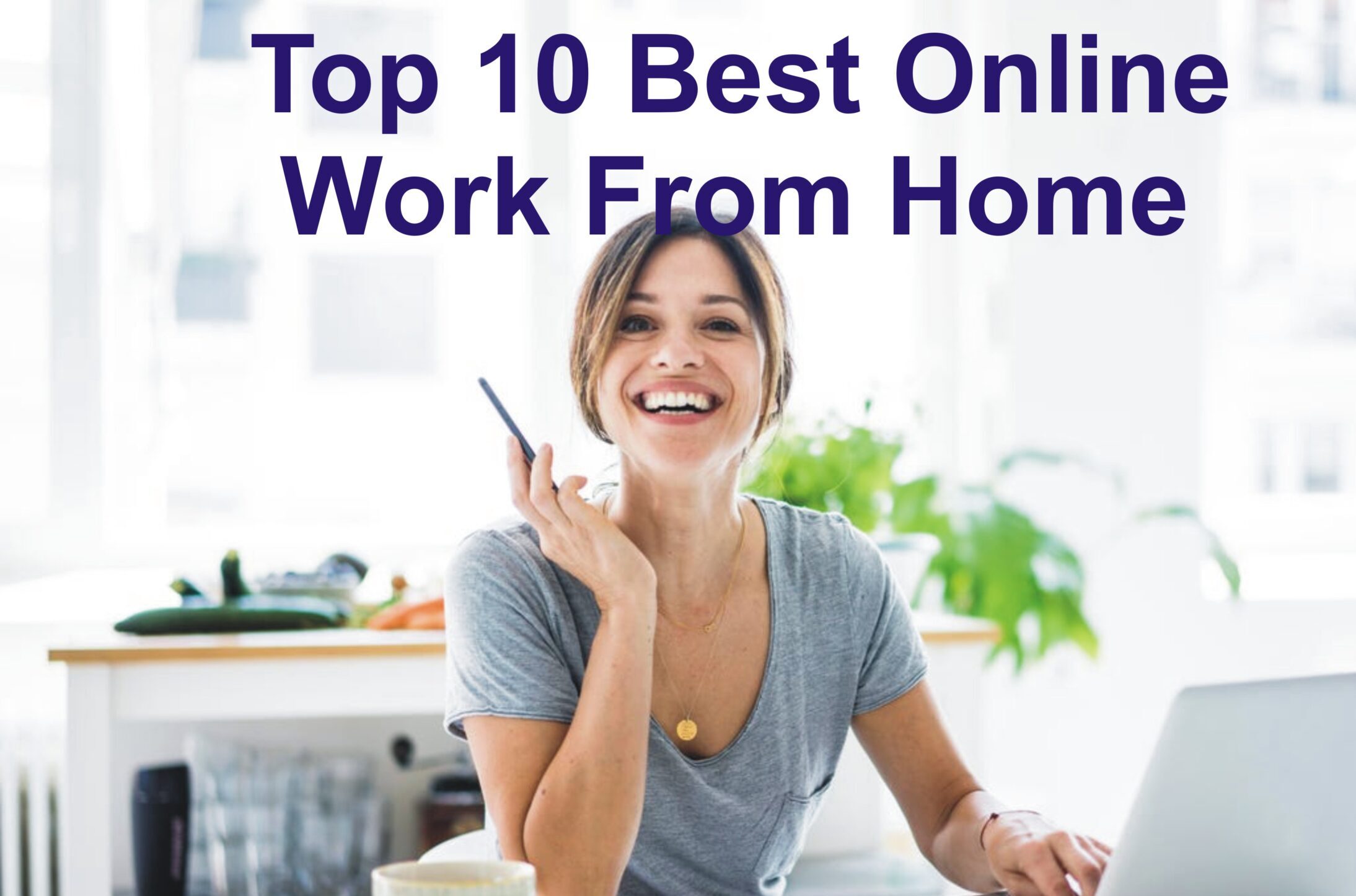 Top 10 Best Online Work From Home